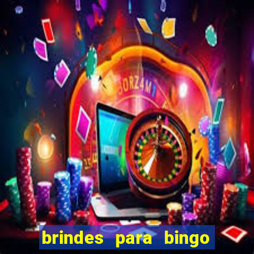 brindes para bingo de empresa